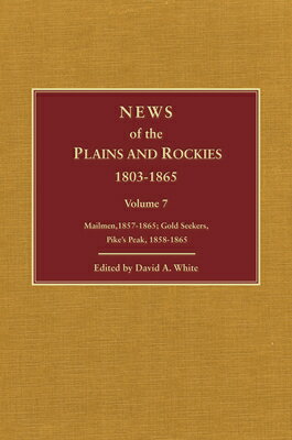 News of the Plains and Rockies: Gold Seekers, Other Areas, 1860-1865; Series Index