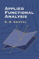 This introductory text examines applications of functional analysis to mechanics, fluid mechanics, diffusive growth, and approximation. Covers distribution theory, Banach spaces, Hilbert space, spectral theory, Frechet calculus, Sobolev spaces, more. 1985 edition.