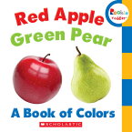 Red Apple, Green Pear: A Book of Colors (Rookie Toddler) RED APPLE GREEN PEAR A BK OF C （Rookie Toddler） [ Rebecca Bondor ]