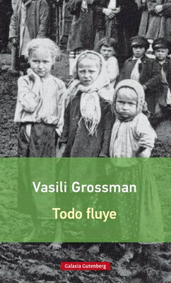 Todo Fluye SPA-TODO FLUYE [ Vasili Grossman ]