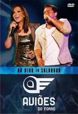 【輸入盤】Ao Vivo Em Salvador [ Avioes Do Forro ]