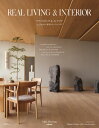 REAL LIVING ＆ INTERIOR もっと知りたい世界のトップインテリア 