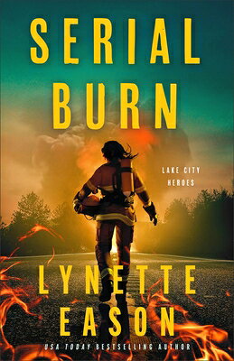 Serial Burn SERIAL BURN -LP （Lake City Heroes） [ Lynette Eason ]