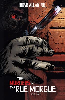 The Murders in the Rue Morgue MURDERS IN THE RUE MORGUE （Edgar Allan Poe Graphic Novels） [ Carl Bowen ]