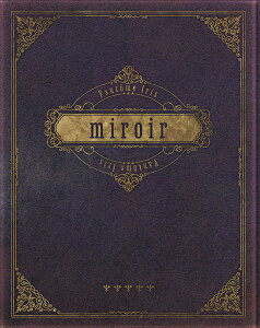 miroir【Blu-ray付生産限定盤】