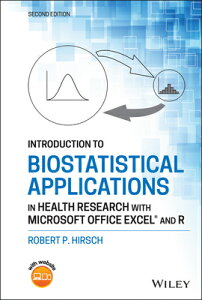 Introduction to Biostatistical Applications in Health Research with Microsoft Office Excel and R INTRO TO BIOSTATISTICAL APPLIC [ Robert P. Hirsch ]