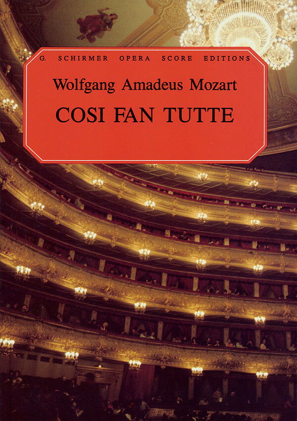 【輸入楽譜】モーツァルト, Wolfgang Amadeus: オペラ「コシ・ファン・トゥッテ」 KV 588(伊語・英語)/Martin英訳