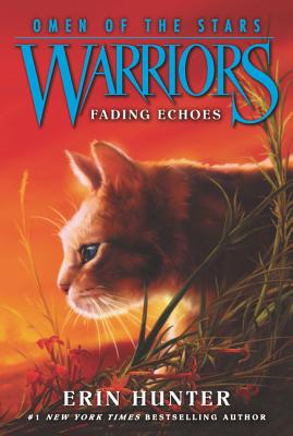 Warriors: Omen of the Stars #2: Fading Echoes WARRIORS OMEN STARS BK2 WARRI （Warriors: Omen of the Stars） [ Erin Hunter ]