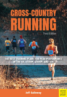 Cross-Country Running: The Best Training Plans for Peak Performance in the 5k, 1500m, 2000m, and 10k CROSS-COUNTRY RUNNING [ Jeff Galloway ]