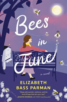 Bees in June: A Hope-Filled Historical Novel Set in a 1960s Small Town and Infused with Magical ..