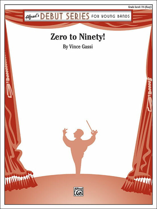 ガッシ, Vince: Zero to Ninety!: スコアとパート譜セット 