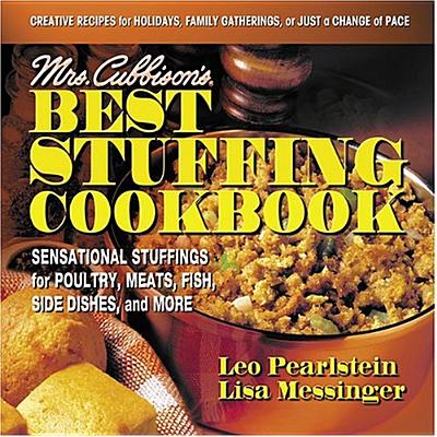 Mrs. Cubbison's Best Stuffing Cookbook: Sensational Stuffings for Poultry, Meats, Fish, Side Dishes, MRS CUBBISONS BEST STUFFING CK [ Leo Pearlstein ]