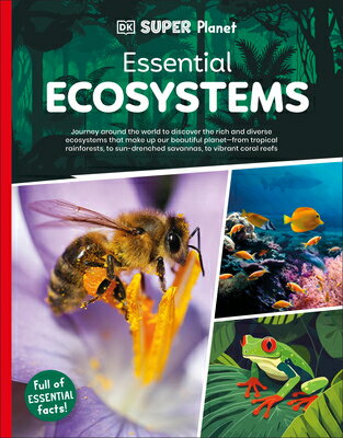 DK Super Planet Essential Ecosystems DK SUPER PLANET ESSENTIAL ECOS （DK Super Planet） [ DK ]