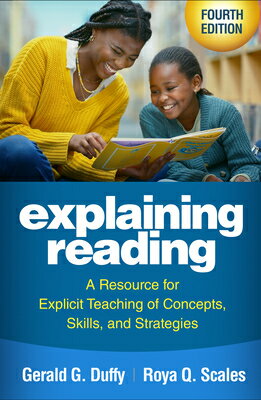 Explaining Reading: A Resource for Explicit Teaching of Concepts, Skills, and Strategies