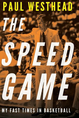 The Speed Game: My Fast Times in Basketball SPEED GAME 