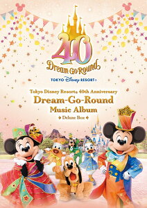 東京ディズニーリゾート 40周年 ”ドリームゴーラウンド” ミュージック・アルバム[デラックス・ボックス～完全生産限定盤～] [ (ディズニー) ]