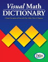 Visual Math Dictionary: The Most Accessible and Useful Guide to Math Terms and Procedures Available VISUAL MATH DICT Don Balka