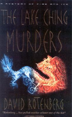 The Lake Ching Murders LAKE CHING MURDERS （Zhong Fong Mystery） [ David Rotenberg ]