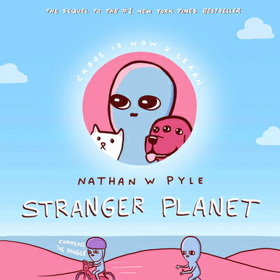 Stranger Planet STRANGER PLANET （Strange Planet） [ Nathan W. Pyle ]