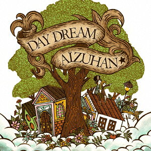 DAY DREAM
