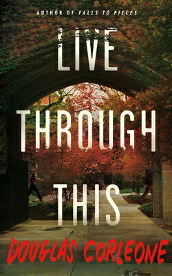 Live Through This LIVE THROUGH THIS [ Douglas Corleone ]
