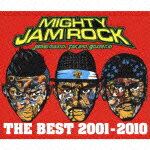 THE BEST 2001-2010 [ MIGHTY JAM ROCK ]