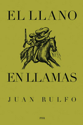 El Llano En Llamas: The Burning Plain, Spanish Edition EL LLANO EN LLAMAS 
