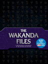 The Wakanda Files: A Technological Exploration of the Avengers and Beyond - Includes Content from 22 WAKANDA FILES ADAPTED/E 