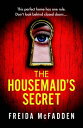 The Housemaid's Secret HOUSEMAIDS SECRET [ Freida McFadden ]