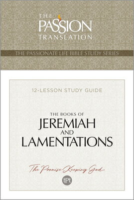 Tpt the Books of Jeremiah and Lamentations: 12-Lesson Study Guide TPT THE BKS OF JEREMIAH & LAME 