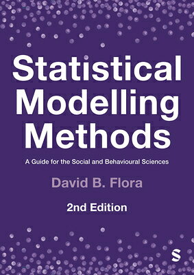 Statistical Modelling Methods: A Guide for the Social and Behavioural Sciences STATISTICAL MODELLING METHODS 