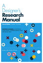 ŷ֥å㤨A Designer's Research Manual, 2nd Edition, Updated and Expanded: Succeed in Design by Knowing Your C DESIGNERS RESEARCH MANUAL 2ND [ Jenn Visocky O'Grady ]פβǤʤ4,435ߤˤʤޤ