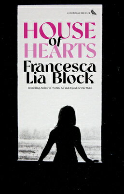 House of Hearts HOUSE OF HEARTS [ Francesca Lia Block ]