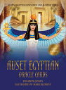 Auset Egyptian Oracle Cards: Ancient Egyptian Divination and Alchemy Cards AUSET EGYPTIAN ORACLE CARDS 