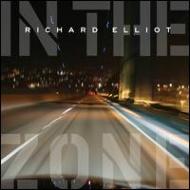 【輸入盤】In The Zone [ Richard Elliot ]