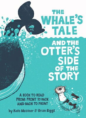 The Whale's Tale and the Otter's Side of the Story WHALES TALE & THE OTTERS SIDE 