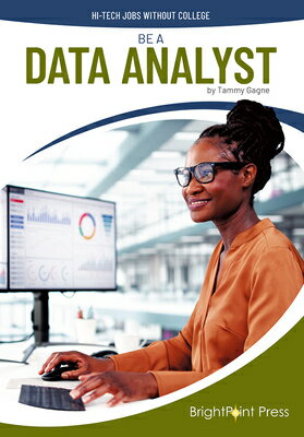 Be a Data Analyst BE A DATA ANALYST （Hi-Tech Jobs Without College） [ Tammy Gagne ]