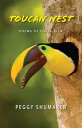 Toucan Nest: Poems of Costa Rica TOUCAN NEST [ Peggy Shumaker ]