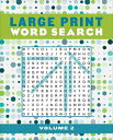 Large Print Word Search Volume 2 LP WORD SEARCH V02 -LP （Large Print Puzzle Books） [ Editors of Thunder Bay Press ]