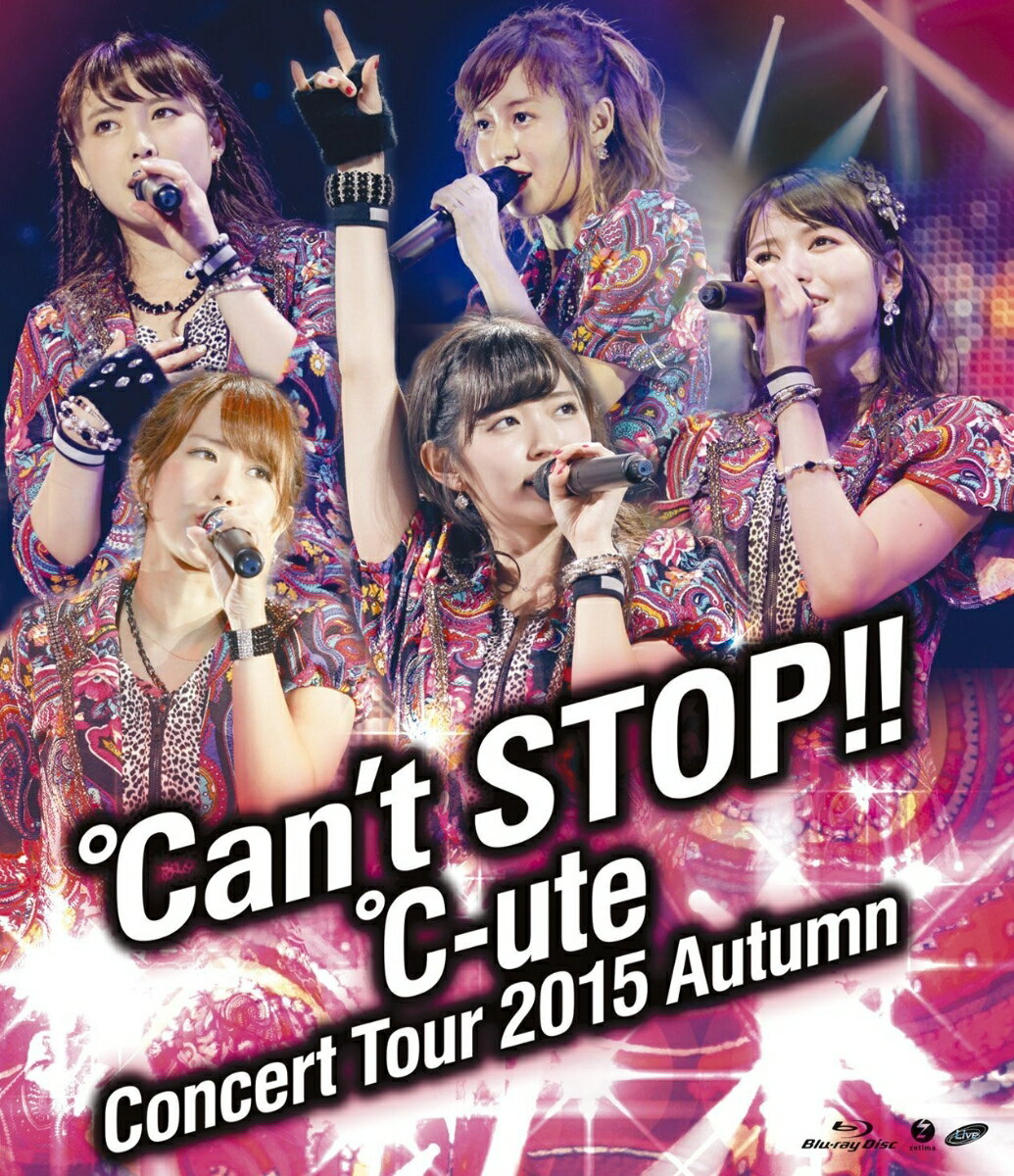 ℃-uteコンサートツアー2015秋 ～℃an 039 t STOP ～【Blu-ray】 ℃-ute