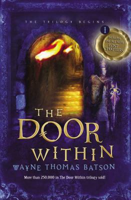 The Door Within DOOR W/IN （Door Within Trilogy） [ Wayne Thomas Batson ]