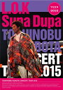 TOSHINOBU KUBOTA CONCERT TOUR 2015 L.O.K. Supa Dupa [ 久保田利伸 ]