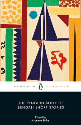 The Penguin Book of Bengali Short Stories PNGN BK OF BENGALI SHORT STORI 