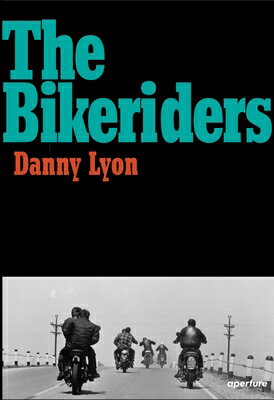 DANNY LYON:THE BIKERIDERS(H)