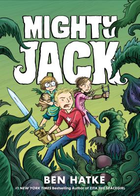 Mighty Jack MIGHTY JACK （Mighty Jack） [ Ben Hatke ]