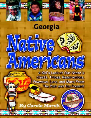 Georgia Indians (Paperback) GEORGIA INDIANS (PAPERB （Native American Heritage） 