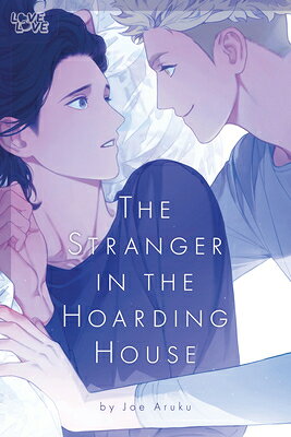 The Stranger in the Hoarding House STRANGER IN THE HOARDING HOUSE [ Joe Aruku ]