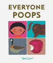 Everyone Poops EVERYONE POOPS （Taro Gomi） Taro Gomi