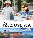 Nicaragua NICARAGUA 4/E (Cultures of the World (Fourth Edition)(R)) [ Danielle H...
