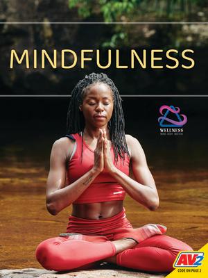 Mindfulness MINDFULNESS （Wellness: Mind Body Motion） 